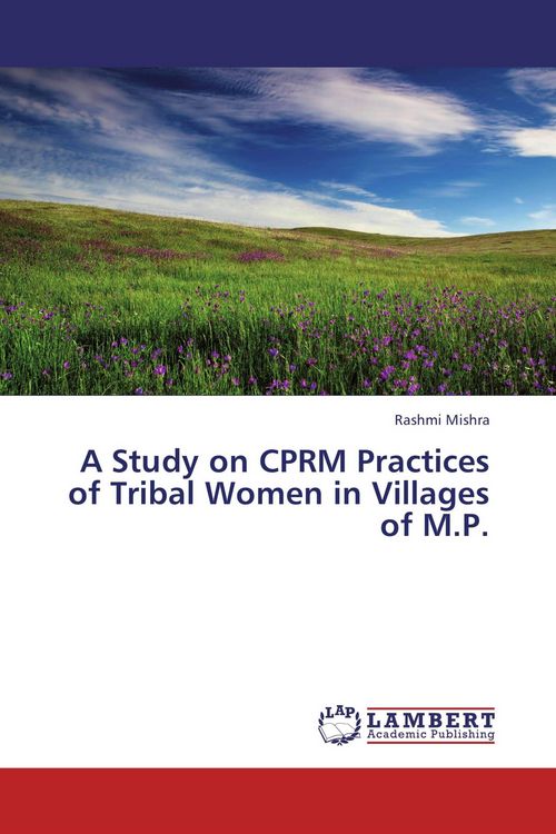 Produktbild: A Study on CPRM Practices of Tribal Women in Villages of M.P.