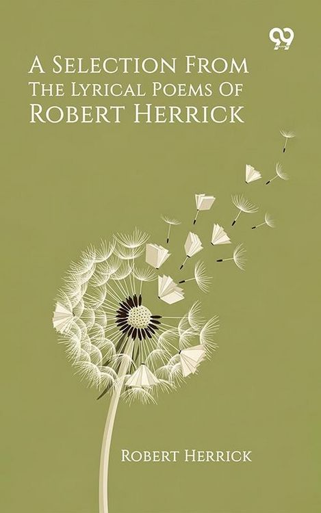 Produktbild: Selection From The Lyrical Poems Of Robert Herrick