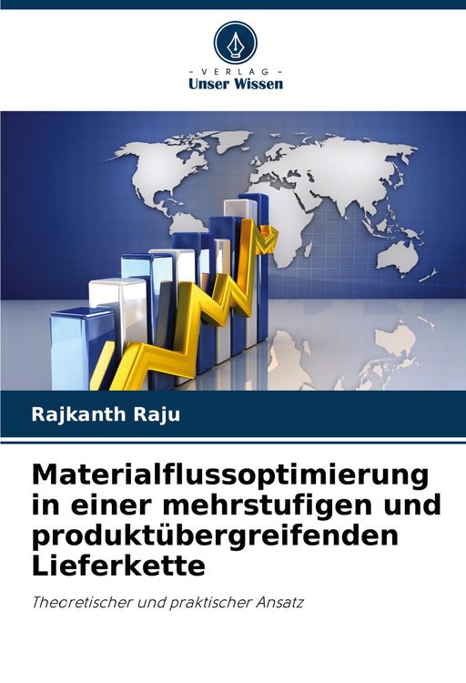 Produktbild: Materialflussoptimierung in einer mehrstufigen und produkt&uuml;bergreifenden Lieferkette