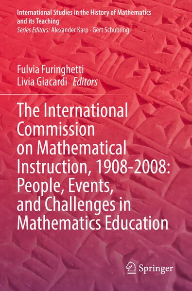 Produktbild: The International Commission on Mathematical Instruction, 1908-2008: People, Events, and Challenges in Mathematics Education
