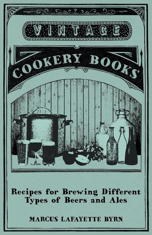 Produktbild: Recipes for Brewing Different Types of Beers and Ales