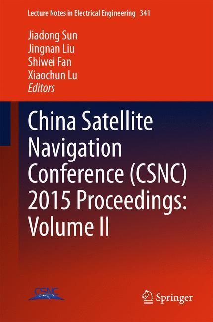 Produktbild: China Satellite Navigation Conference (CSNC) 2015 Proceedings: Volume II