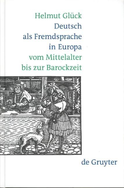 Produktbild: Deutsch als Fremdsprache in Europa vom Mittelalter bis zur Barockzeit