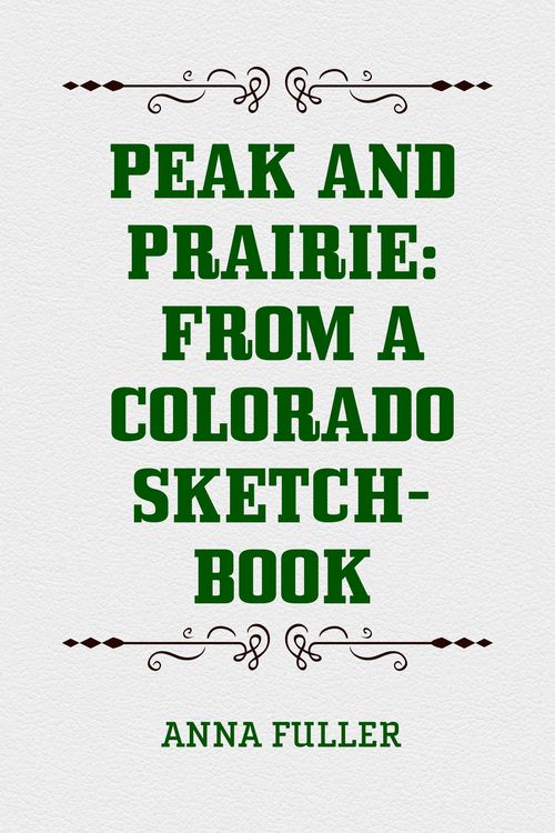 Produktbild: Peak and Prairie: From a Colorado Sketch-book