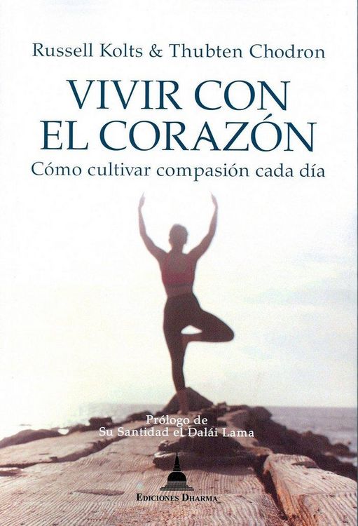 Produktbild: Vivir con el coraz&oacute;n : c&oacute;mo cultivar con pasi&oacute;n cada d&iacute;a