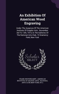 Produktbild: An Exhibition Of American Wood Engraving