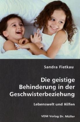 Produktbild: Die geistige Behinderung in der Geschwisterbeziehung