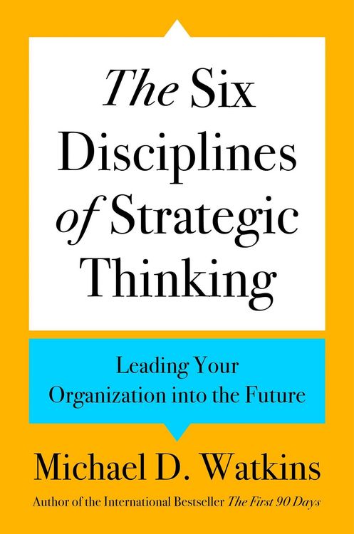 Produktbild: The Six Disciplines of Strategic Thinking