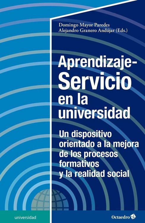 Produktbild: Aprendizaje-servicio en la universidad : un dispositivo orientado a la mejora de los procesos formativos y la realidad social