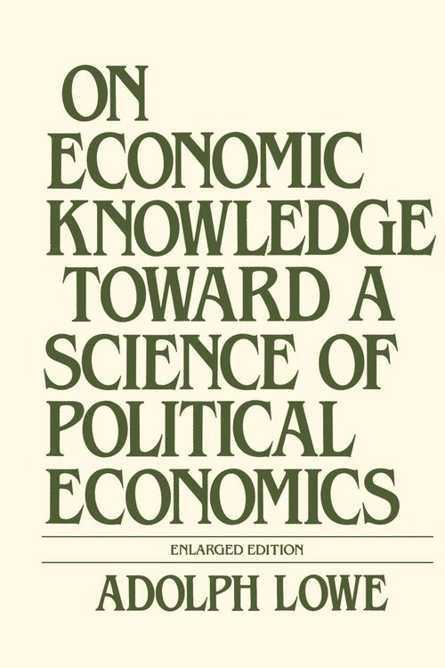 Produktbild: On Economic Knowledge Toward a Science of Political Economics