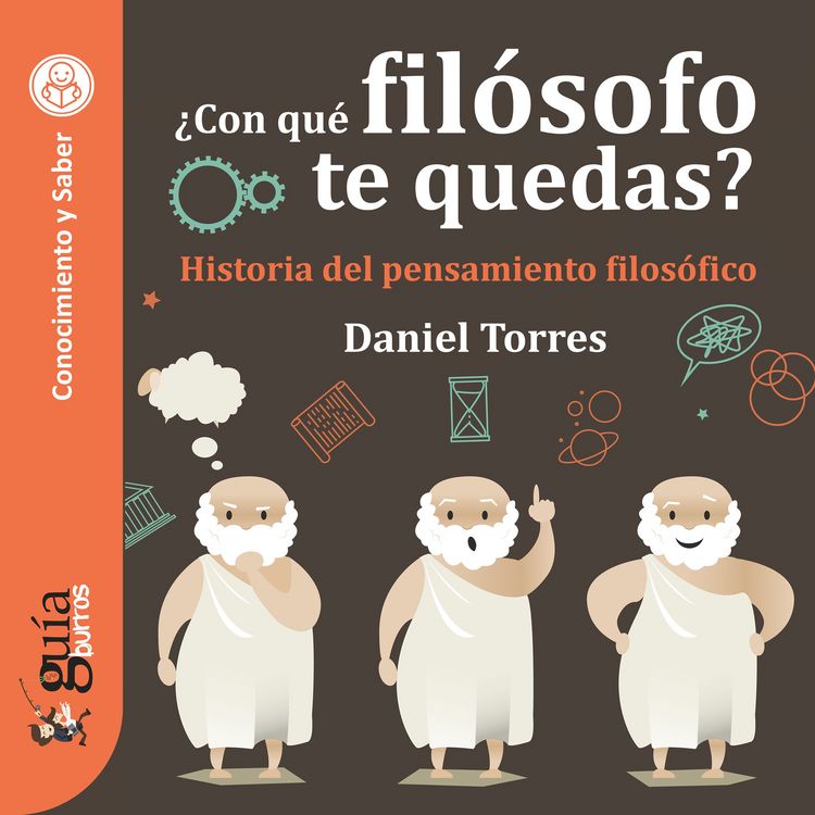 Produktbild: Gu&iacute;aburros: &iquest;Con qu&eacute; fil&oacute;sofo te quedas?