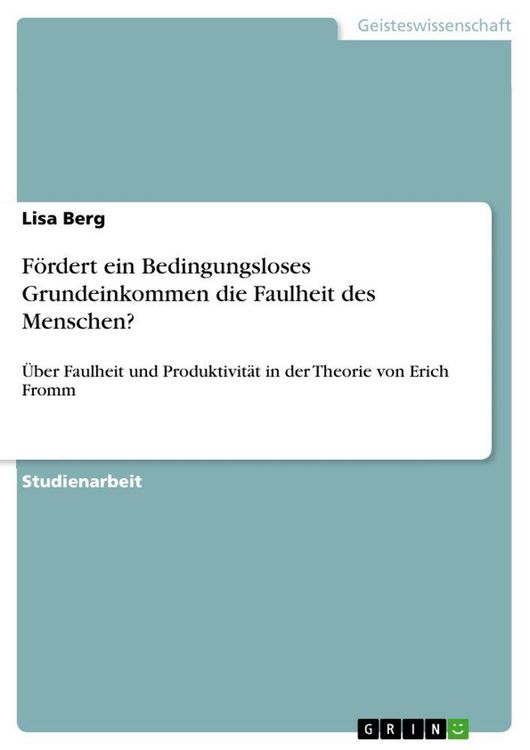 Produktbild: F&ouml;rdert ein Bedingungsloses Grundeinkommen die Faulheit des Menschen?
