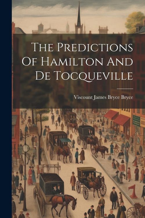 Produktbild: The Predictions Of Hamilton And De Tocqueville