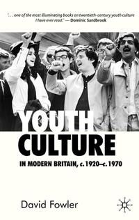 Produktbild: Youth Culture in Modern Britain, c.1920-c.1970