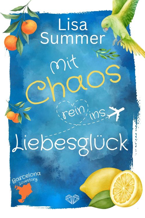 Produktbild: Mit Chaos rein ins Liebesgl&uuml;ck