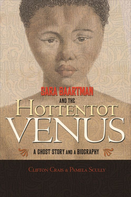 Produktbild: Sara Baartman and the Hottentot Venus