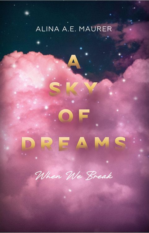 Produktbild: A Sky of Dreams: When We Break