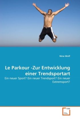 Produktbild: Wolf, N: Parkour -Zur Entwicklung einer Trendsportart