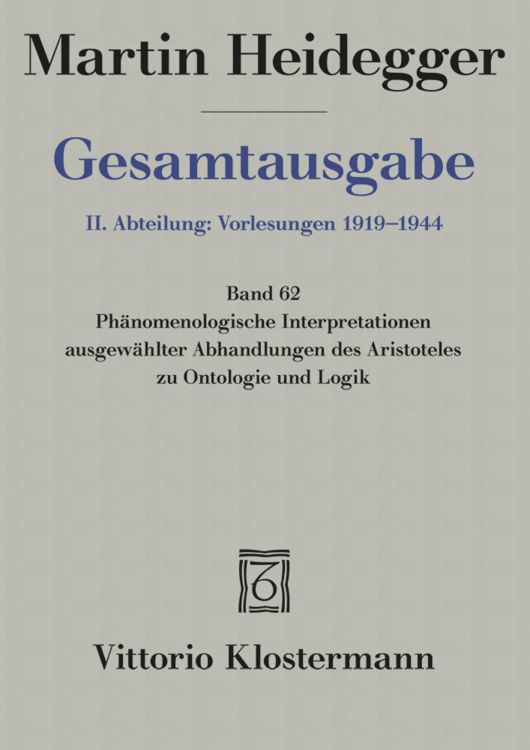 Produktbild: Ph&auml;nomenologische Interpretationen ausgew&auml;hlter Abhandlungen des Aristoteles zu Ontologie und Logik (Sommersemester 1922)