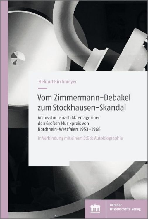 Produktbild: Vom Zimmermann-Debakel zum Stockhausen-Skandal