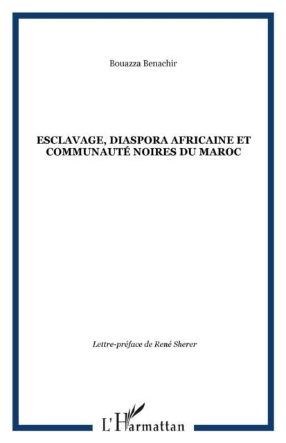 Produktbild: Esclavage, diaspora africaine et communaute noires du Maroc