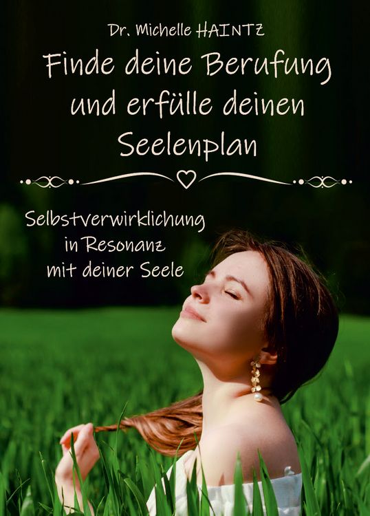 Produktbild: Finde deine Berufung und erf&uuml;lle deinen Seelenplan