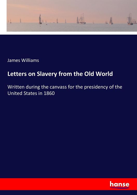 Produktbild: Letters on Slavery from the Old World