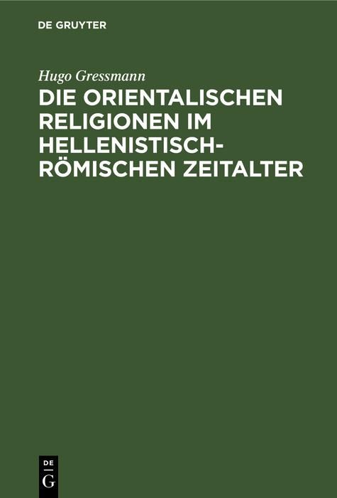 Produktbild: Die orientalischen Religionen im hellenistisch-r&ouml;mischen Zeitalter