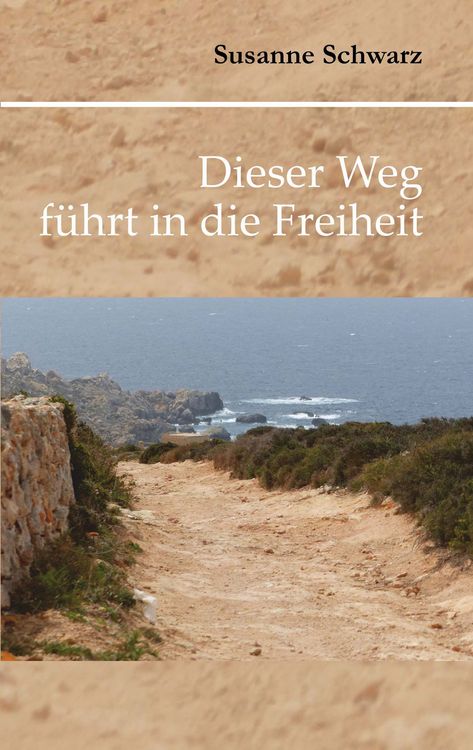 Produktbild: Dieser Weg f&uuml;hrt in die Freiheit