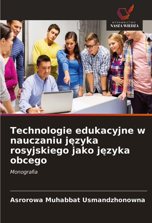 Produktbild: Technologie edukacyjne w nauczaniu j&iquest;zyka rosyjskiego jako j&iquest;zyka obcego