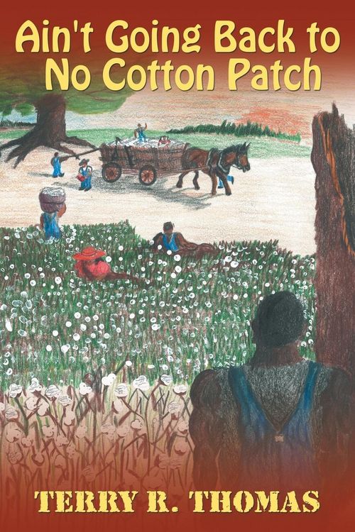 Produktbild: Ain't Going Back to No Cotton Patch