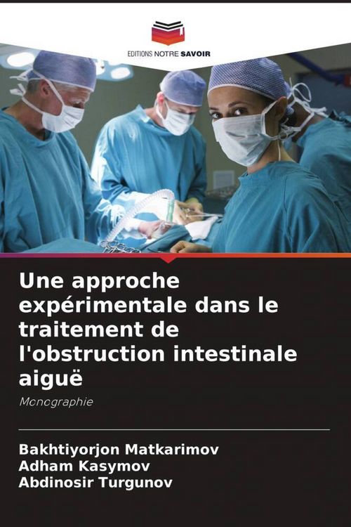 Produktbild: Une approche exp&eacute;rimentale dans le traitement de l'obstruction intestinale aigu&euml;