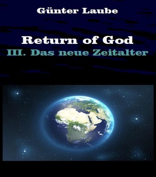 Bild vom Artikel Return of God vom Autor Günter Laube