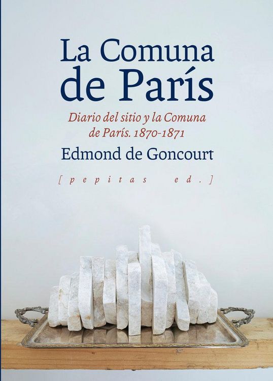 Produktbild: La Comuna de Par&iacute;s : diario del sitio y la Comuna de Par&iacute;s, 1870-1871