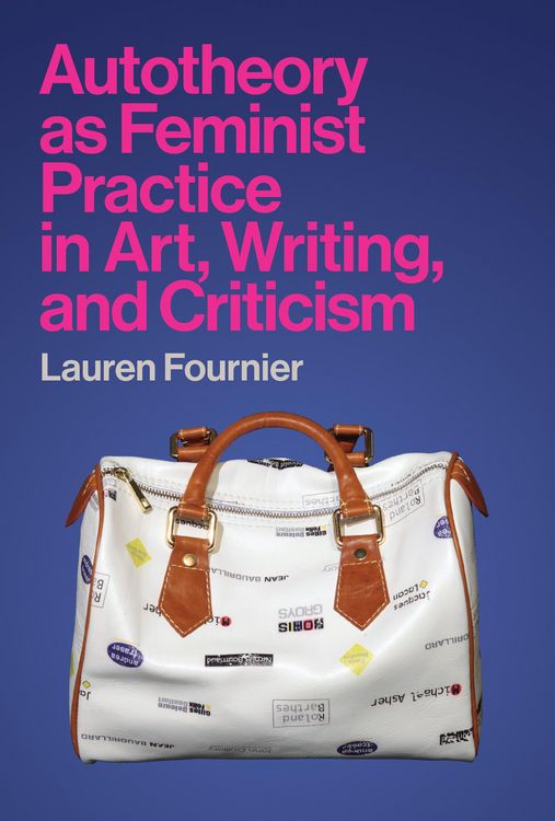 Produktbild: Autotheory as Feminist Practice in Art, Writing, and Criticism
