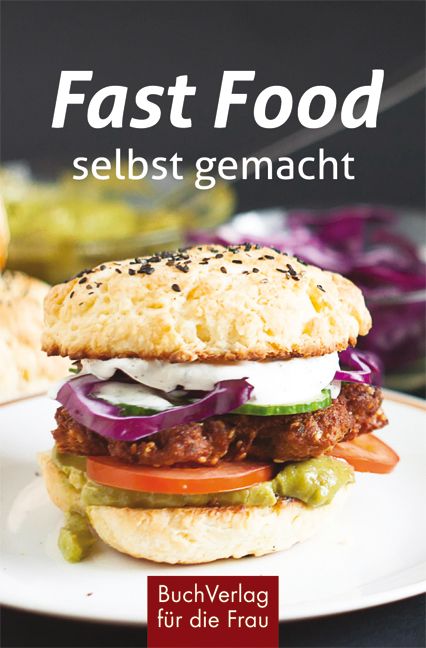 Produktbild: Fast Food - selbst gemacht