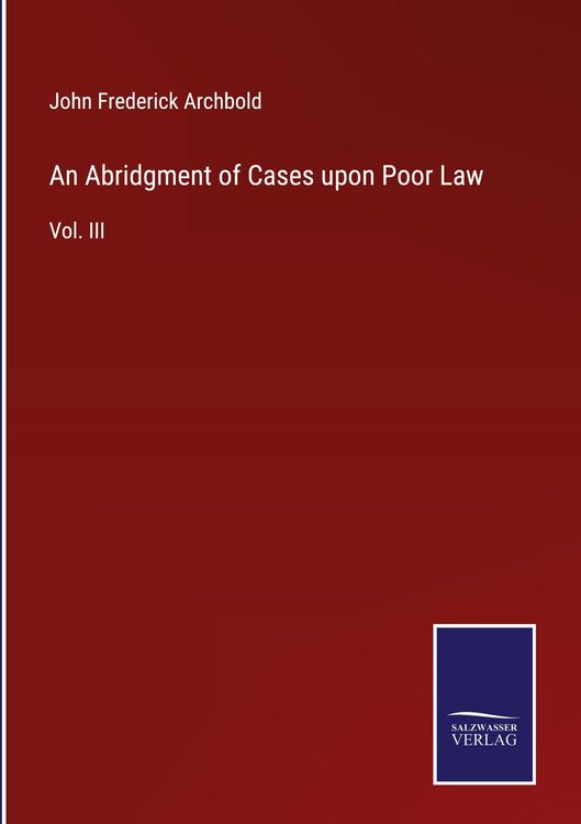 Produktbild: An Abridgment of Cases upon Poor Law