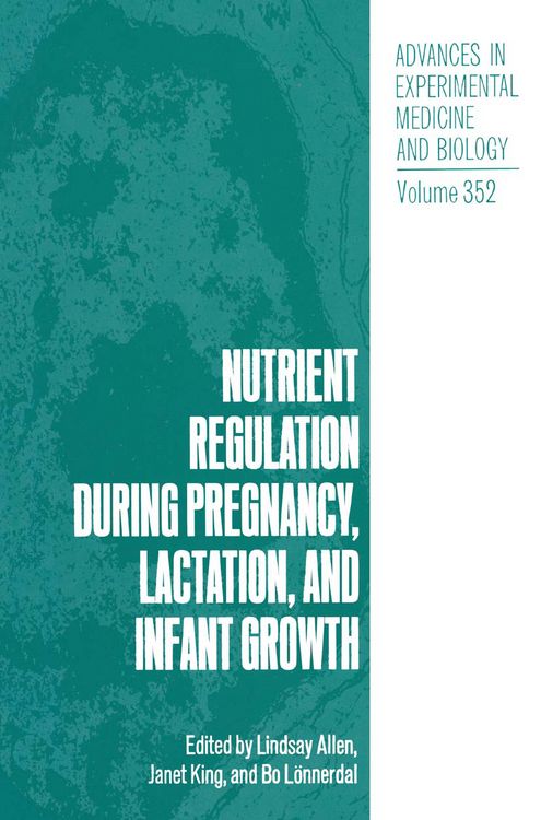 Produktbild: Nutrient Regulation during Pregnancy, Lactation, and Infant Growth