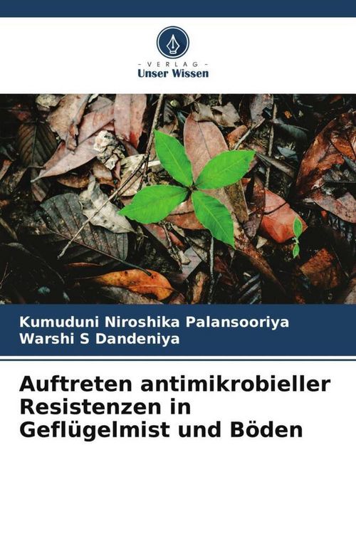 Produktbild: Auftreten antimikrobieller Resistenzen in Gefl&uuml;gelmist und B&ouml;den