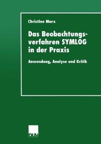 Produktbild: Das Beobachtungsverfahren SYMLOG in der Praxis