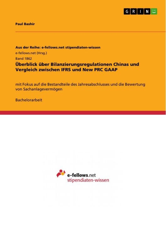 Produktbild: &Uuml;berblick &uuml;ber Bilanzierungsregulationen Chinas und Vergleich zwischen IFRS und New PRC GAAP