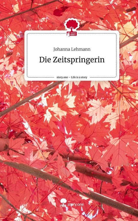 Produktbild: Die Zeitspringerin. Life is a Story - story.one