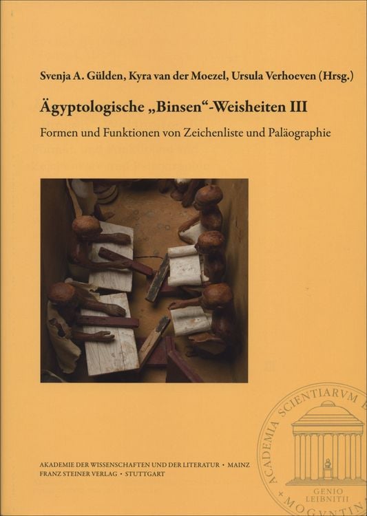 Produktbild: &Auml;gyptologische &bdquo;Binsen&ldquo;-Weisheiten III. Formen und Funktionen von Zeichenliste und Pal&auml;ographie