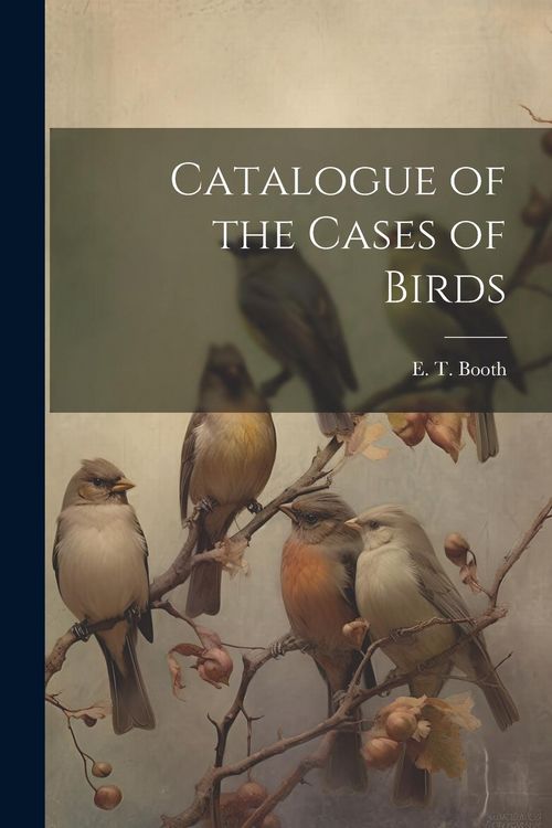 Produktbild: Catalogue of the Cases of Birds