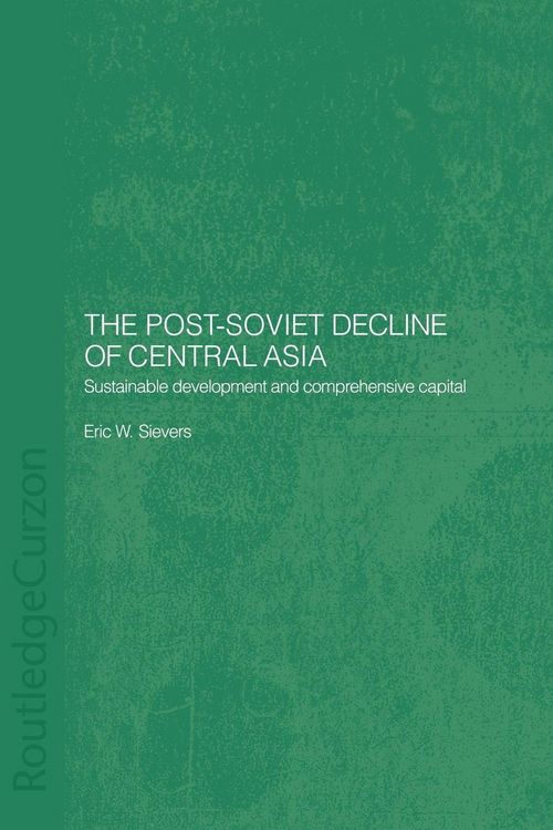 Produktbild: The Post-Soviet Decline of Central Asia