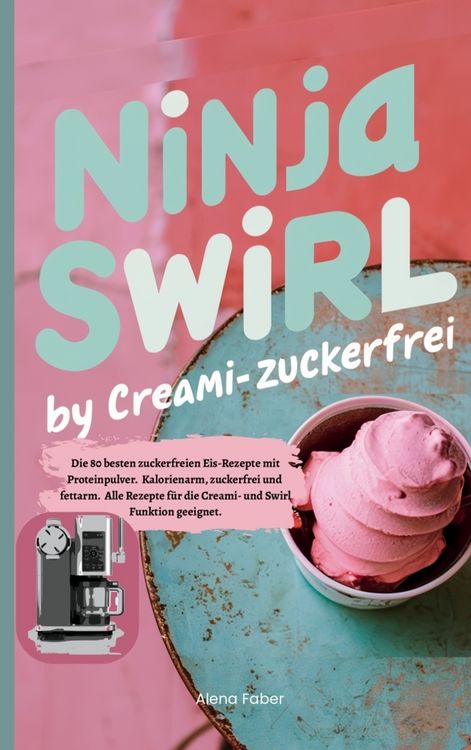Produktbild: Ninja Swirl by Creami- Zuckerfrei