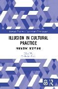 Produktbild: Rein, K: Illusion in Cultural Practice