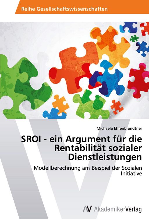 Produktbild: SROI - ein Argument f&uuml;r die Rentabilit&auml;t sozialer Dienstleistungen