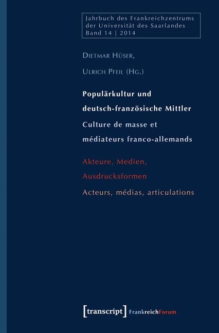 Produktbild: Popul&auml;rkultur und deutsch-franz&ouml;sische Mittler / Culture de masse et m&eacute;diateurs franco-allemands
