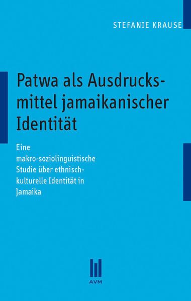 Produktbild: Patwa als Ausdrucksmittel jamaikanischer Identit&auml;t